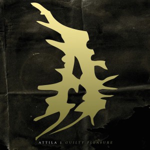 cover Attila Guilty pleasure