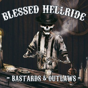 BLESSED HELLRIDE Bastards & Outlaws PRINT