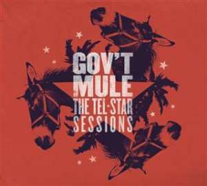 Gov't Mule - The Tel-Star Sessions cover