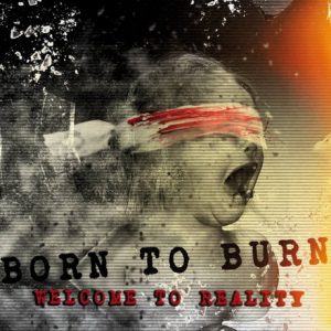cover-born-to-burn-welcome-to-reality