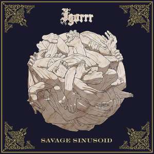 Igorrr - Savage Sinusoid cover