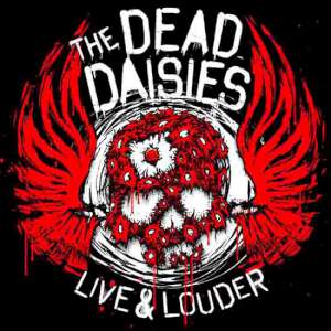 The Dead Daisies - Live & Louder cover