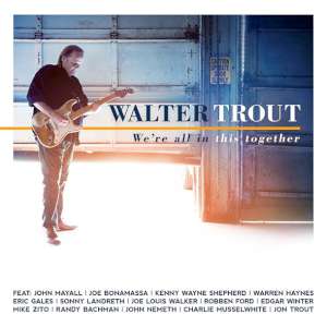Walter Trout - We're All In This Together cover