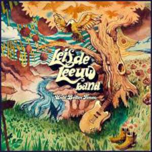 Leif De Leeuw Band - Until Better Times cover