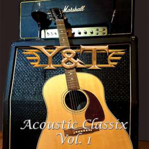 Y&T - Acoustic Classix, Vol. 1 cover
