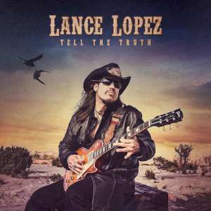 Lance Lopez - Tell The Truth cover