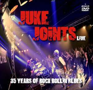 The Juke Joints - 35 Years Of Rock Rollin' Blues cover