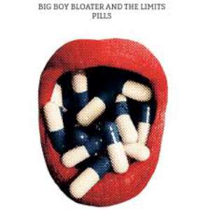 Big Boy Bloater and The LiMiTs - Pills cover