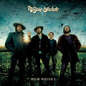 The Magpie Salute - High Water I cover