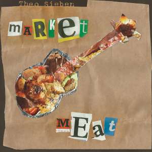 Theo Sieben - Market Meat cover