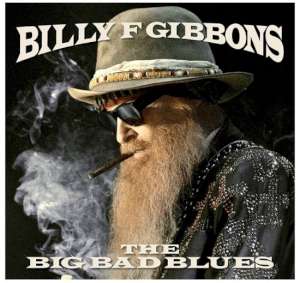 Billy F. Gibbons - The Big Bad Blues cover