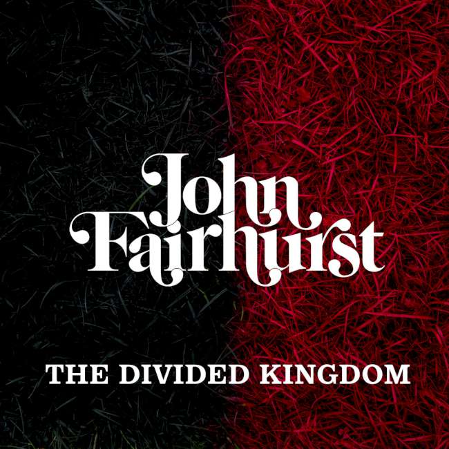John Fairhurst - The Divided Kingdom cover