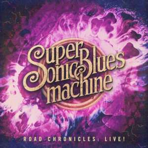 Supersonic Bluesmachine - Road Chronicles: Live! cover