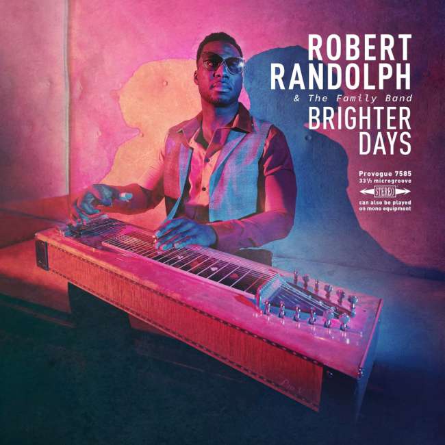 Robert Randolph & The Family Band - Brighter Days cover