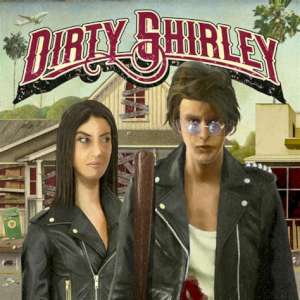 Dirty Shirley - Dirty Shirley cover