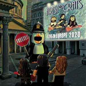The Aristocrats - Freeze! Live In Europe 2020 cover