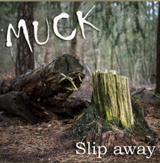 Muck - Slip Away cover