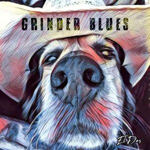 Grinder Blues - El Dos cover