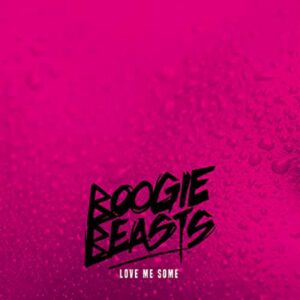 Bogie Beast - Love Me Some cover