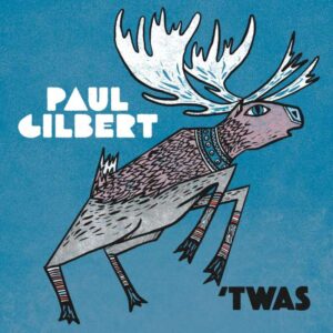 Paul Gilbert - 'Twas cover