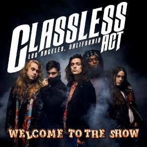 Classless Act - Welcome To The Show cover